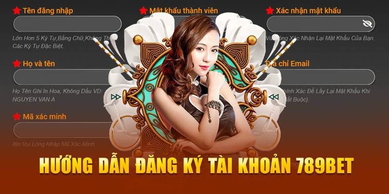 789BET - đăng nhập 789BET.COM trang chủ 789 Bet mới nhất 17 Cách Đăng Ký 789BET Chi Tiết Và Nhanh Nhất
