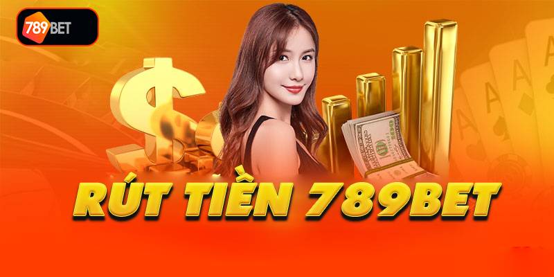 789BET - đăng nhập 789BET.COM trang chủ 789 Bet mới nhất 20 Huong Dan Rut Tien 789BET Ve Tai Khoan Chi 2 Phut